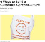 6 ways to build a customer-centric culture